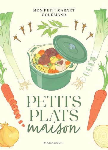 Mon petit carnet gourmand - Petits plats maison von MARABOUT