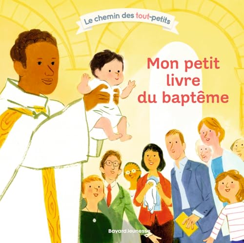Mon petit livre du baptême von BAYARD JEUNESSE