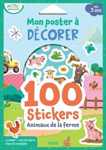 Mon poster à décorer - 100 stickers - Animaux de la ferme: 1 poster + 100 stickers repositionnables von FLEURUS