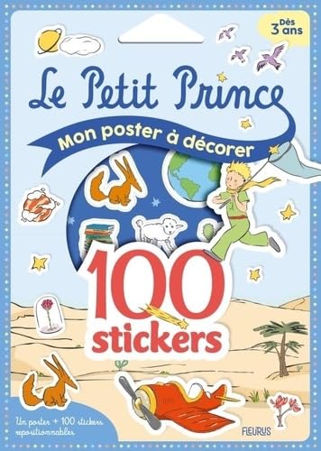 Mon poster à décorer - 100 stickers - Petit Prince: Un poster + 100 stickers repositionnables von FLEURUS