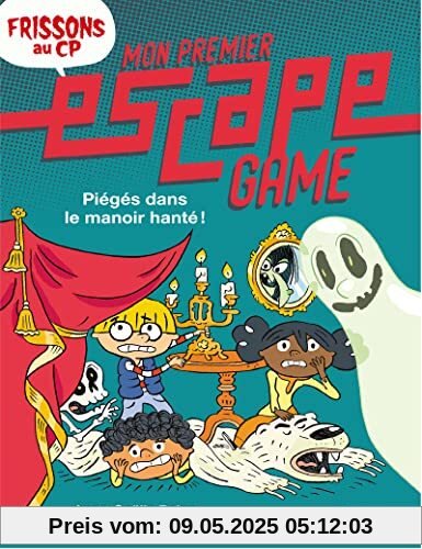 Mon premier Escape Game - Frissons au CP: Piégés dans le manoir hanté !