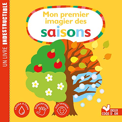 Mon premier imagier des saisons- Livre Indestructible Mon premier imagier des saisons- Livre Indestructible von Deux Coqs D'Or
