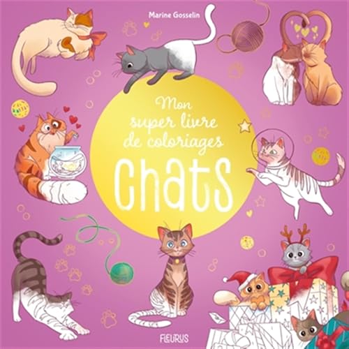 Mon super livre de coloriages Chats von FLEURUS