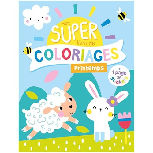 Mon super livre de coloriage - Printemps: Avec 1 page de stickers von 1 2 3 SOLEIL