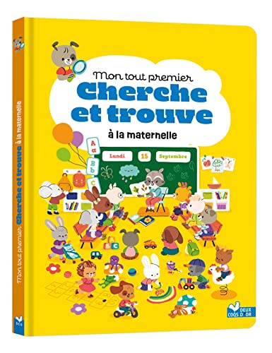 Mon tout premier cherche et trouve - la maternelle Mon tout premier cherche et trouve - la maternelle von DEUX COQS D OR
