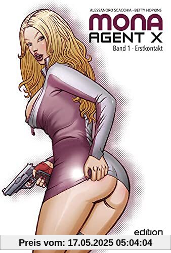 Mona Agent X: Band 1: Erstkontakt (2. Auflage) (Mona Agent X: Erstkontakt)