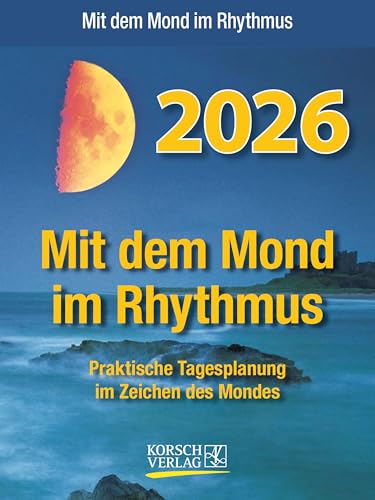 Mond Abreißkalender 2026: Tages-Abreisskalender zum Aufstellen I 12 x 16 cm von Korsch Verlag