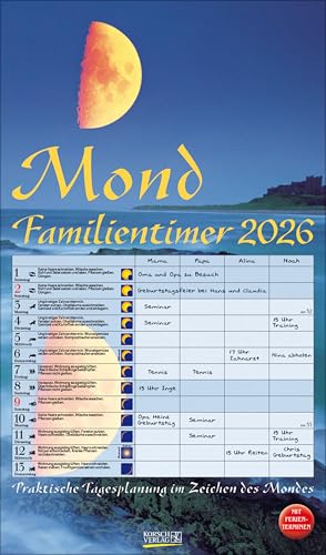 Mond-Familientimer 2026: Familienplaner, 4 Spalten - Praktische Tagesplanung mit der Kraft des Mondes. Großer astrologischer Wandkalender mit Ferienterminen und Mondphasen. 27 x 48 cm von Korsch Verlag