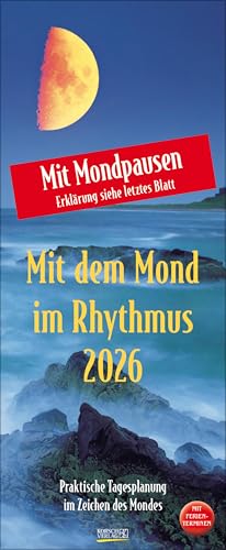 Mond-Planer 2026: Praktische Tagesplanung mit der Kraft des Mondes. Astrologischer Wandkalender mit Ferienterminen und Mondpausen. 19 x 48 cm von Korsch Verlag