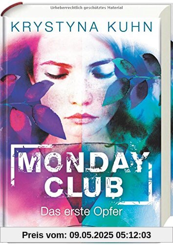 Monday Club. Das erste Opfer: Band 1