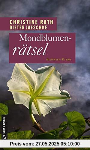 Mondblumenrätsel: Kriminalroman (Kriminalromane im GMEINER-Verlag)