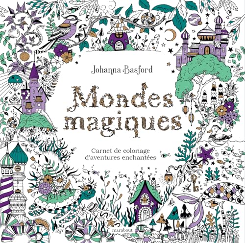 Mondes magiques: Carnet de coloriage d'aventures enchantées von MARABOUT
