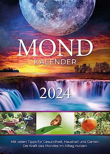 Mondkalender 2024: Die Kraft des Mondes im Alltag nutzen von Bunz, Thomas