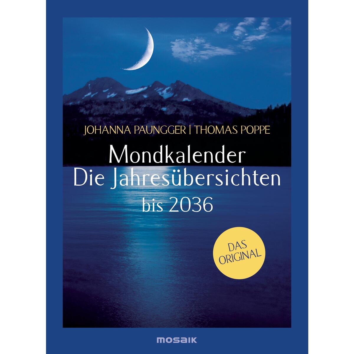 Mondkalender - Die Jahresübersichten Mondkalender - Die Jahresübersichten von Mosaik Verlag