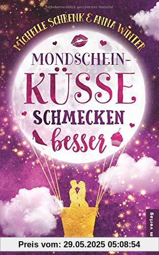 Mondscheinküsse schmecken besser
