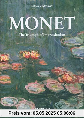 Monet or The Triumph of Impressionism: BU (Bibliotheca Universalis)