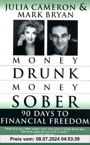 Money Drunk/Money Sober: 90 Days to Financial Freedom