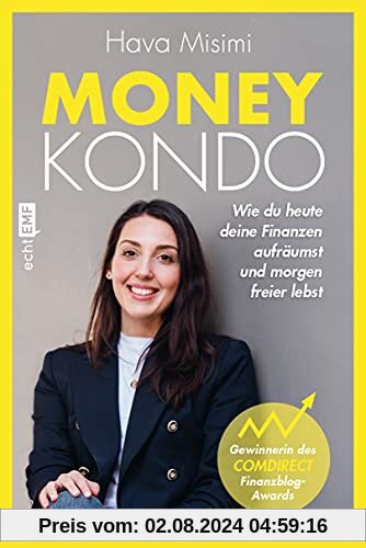 Money Kondo – Wie du heute deine Finanzen aufräumst und morgen freier lebst: Erfolgreich sparen und anlegen – Ausgezeichnet mit dem Comdirect Finanzblog-Award