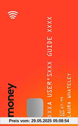 Money: A User's Guide Money: A User's Guide