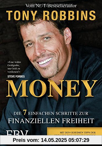Money: Die 7 einfachen Schritte zur finanziellen Freiheit Money: Die 7 einfachen Schritte zur finanziellen Freiheit