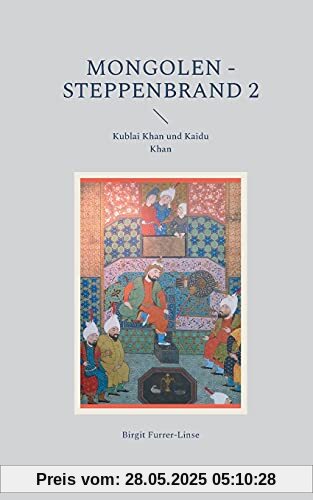 Mongolen - Steppenbrand 2: Kublai Khan und Kaidu Khan