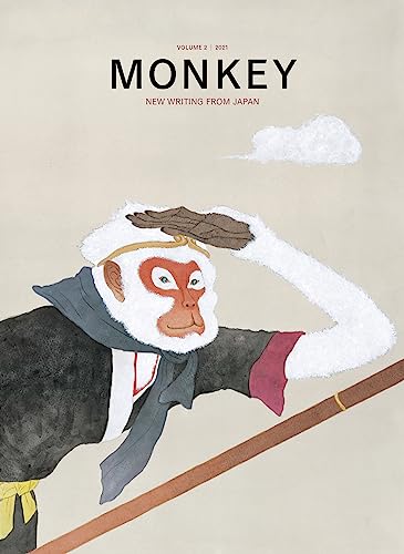 MONKEY New Writing from Japan: Volume 2: TRAVEL von Stone Bridge Press