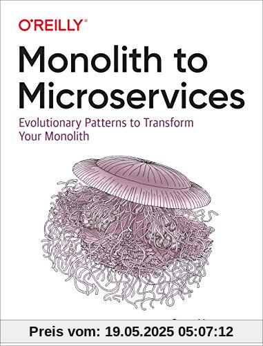 Monolith to Microservices: Evolutionary Patterns to Transform Your Monolith