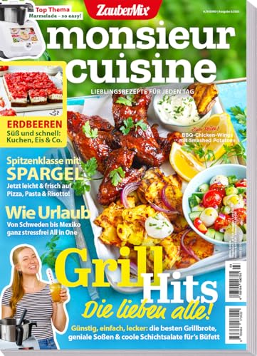 Monsieur Cuisine by Zaubermix - 03/25 - Spargel - Erdbeeren - Kuchen - Eis - Grill HIts Monsieur Cuisine by Zaubermix - 03/25 - Spargel - Erdbeeren - Kuchen - Eis - Grill HIts von falkemedia GmbH