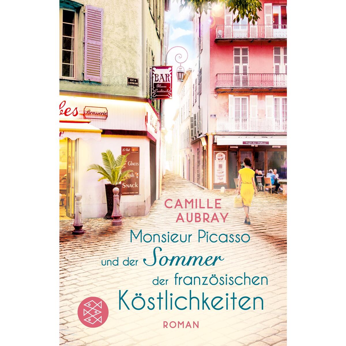 Monsieur Picasso und der Sommer der französischen Köstlichkeiten Monsieur Picasso und der Sommer der französischen Köstlichkeiten von S. Fischer Verlag