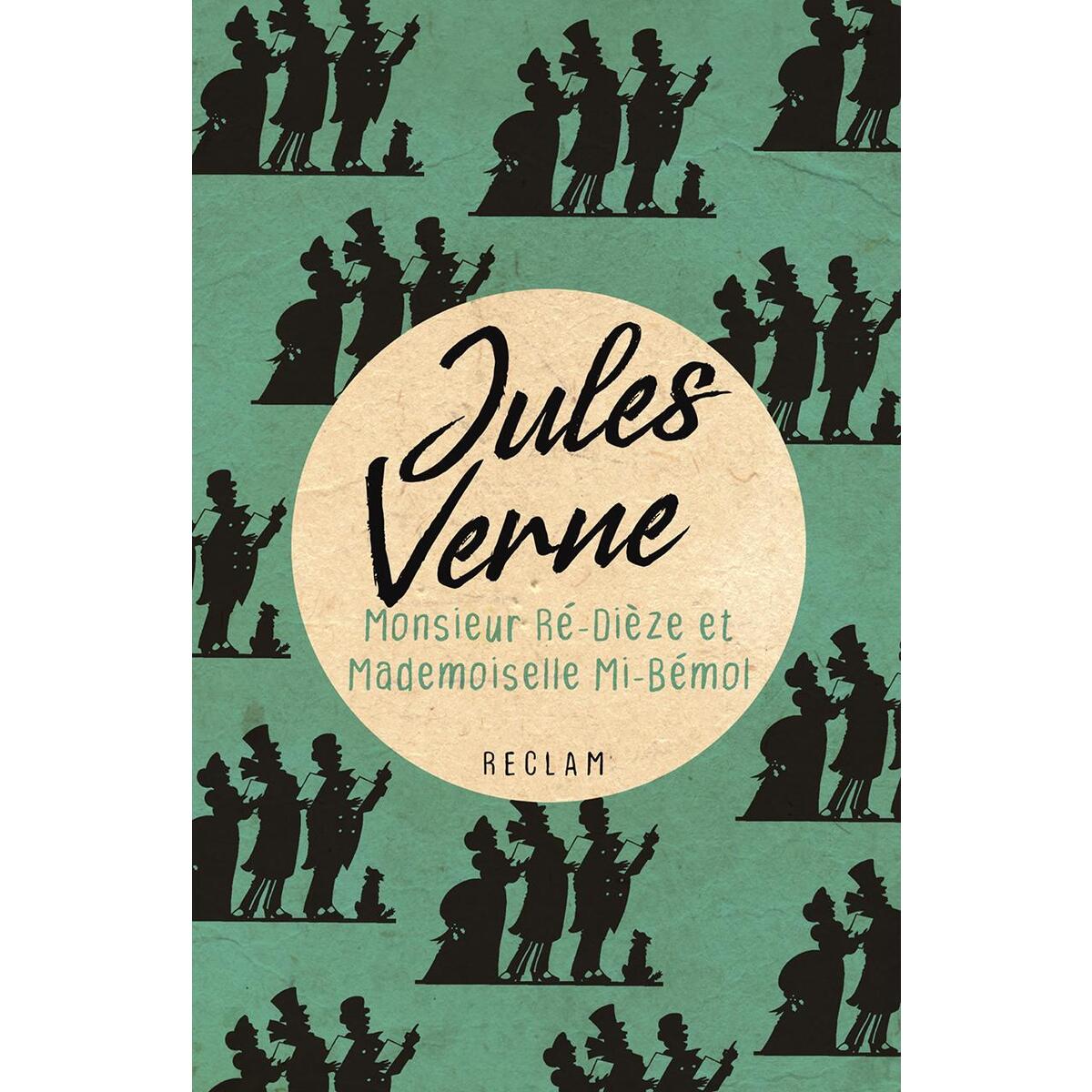 Monsieur Ré-Dièze et Mademoiselle Mi-Bémol Monsieur Ré-Dièze et Mademoiselle Mi-Bémol von Reclam Philipp Jun.