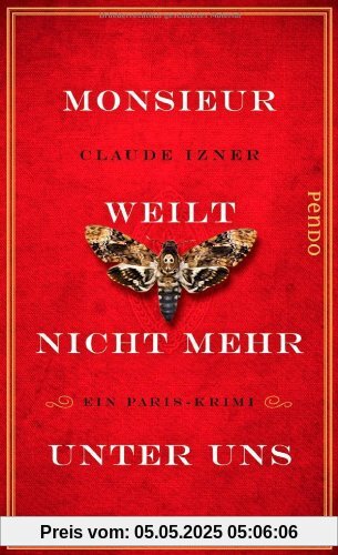 Monsieur weilt nicht mehr unter uns: Ein Paris-Krimi: Ein Paris-Krimi (4) (Paris-Krimis)