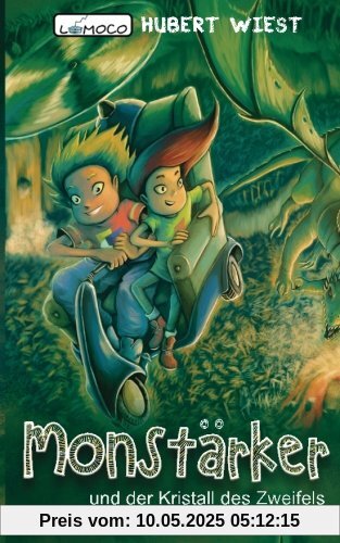 Monstärker und der Kristall des Zweifels Monstärker und der Kristall des Zweifels