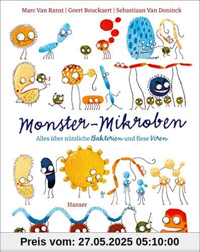 Monster-Mikroben: Alles über nützliche Bakterien und fiese Viren
