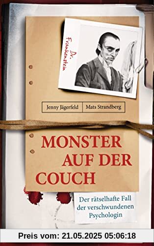 Monster auf der Couch: Der rätselhafte Fall der verschwundenen Psychologin