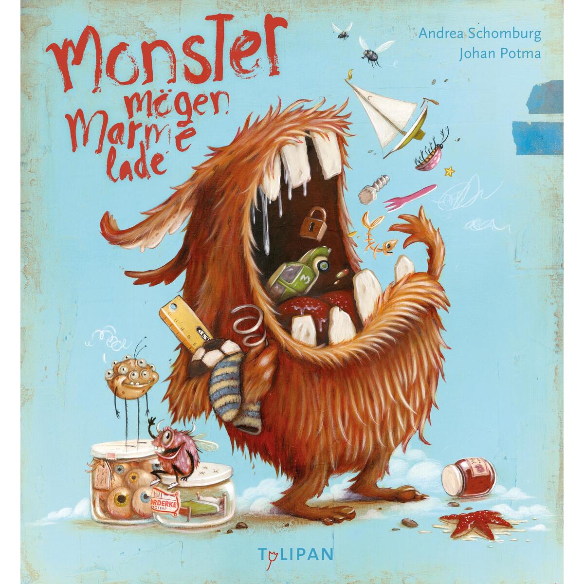 Monster mögen Marmelade von Tulipan Verlag