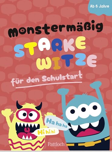 Monstermäßig starke Witze für den Schulstart: Für Kinder ab 6 Jahren (Kleine Geschenke zur Einschulung & für die Schultüte)