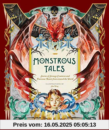 Monstrous Tales: Stories of Strange Creatures and Fearsome Beasts from around the World