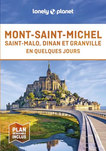 Mont-Saint-Michel, Saint-Malo, Dinan et Granville En quelques jours 1ed von LONELY PLANET