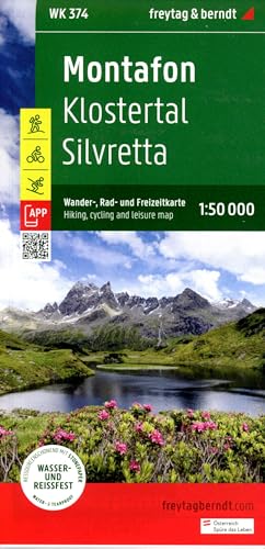 Montafon, Wander-, Rad- und Freizeitkarte 1:50.000, freytag & berndt, WK 374: Klostertal - Silvretta, mit APP, wasserfest und reißfest (freytag & berndt Wander-Rad-Freizeitkarten, Band 374) von Freytag-Berndt und ARTARIA