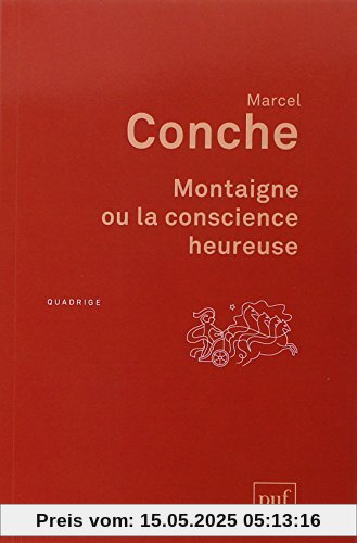 Montaigne ou la conscience heureuse