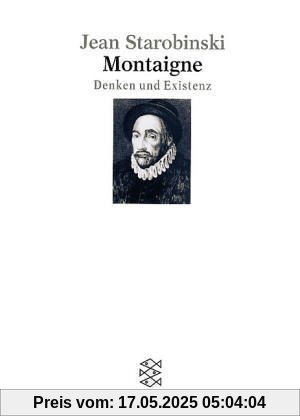 Montaigne: Denken und Existenz