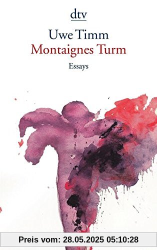 Montaignes Turm: Essays Montaignes Turm: Essays