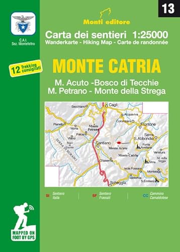 Monte Catria, M. Acuto, Bosco Di Tecchie, M. Petrano, Monte Della Strega. Carte Dei Sentieri 1:25.000 Monte Catria, M. Acuto, Bosco Di Tecchie, M. Petrano, Monte Della Strega. Carte Dei Sentieri 1:25.000 von Monti Raffaele