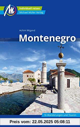 Montenegro Reiseführer Michael Müller Verlag: Individuell reisen mit vielen praktischen Tipps.