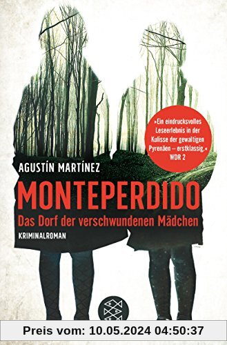 Monteperdido – Das Dorf der verschwundenen Mädchen: Kriminalroman
