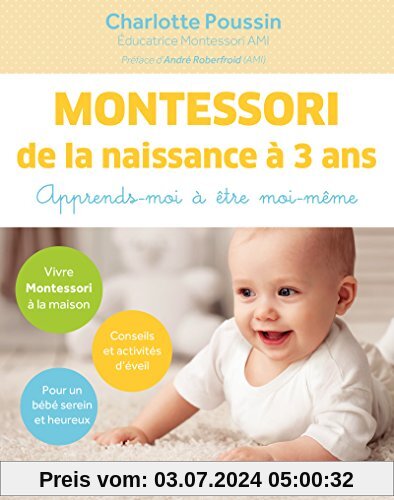 Montessori de la naissance à 3 ans : Apprends-moi à être moi-même
