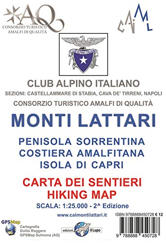 Monti Lattari. Penisola sorrentina. Costiera amalfitana. Isola di Capri. Carta dei sentieri scala 1:25000 Monti Lattari. Penisola sorrentina. Costiera amalfitana. Isola di Capri. Carta dei sentieri scala 1:25000