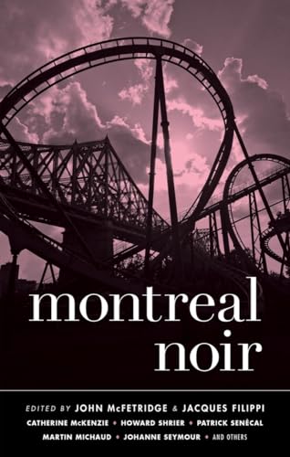 Montreal Noir (Akashic Noir) von Akashic Books