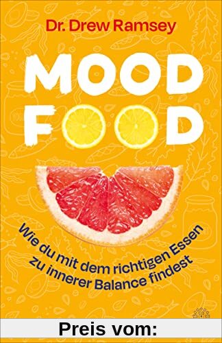 Mood Food: Wie du mit dem richtigen Essen zu innerer Balance findest