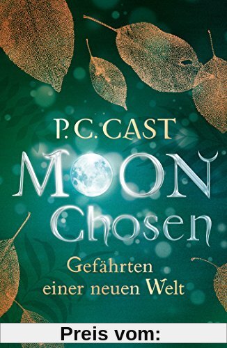 Moon Chosen: Gefährten einer neuen Welt. Roman